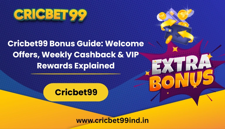 Cricbet99 Bonus Guide Welcome Offers, Weekly Cashback & VIP Rewards Explained