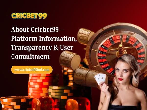 About Cricbet99 – Platform Information, Transparency & User Commitment
