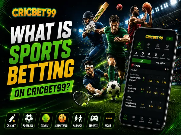 What Is Sports Betting on Cricbet99