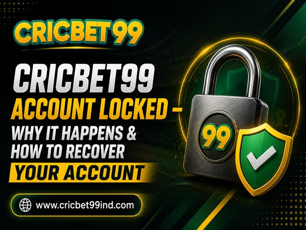 Cricbet99 Account Locked – Why It Happens & How to Recover Your Account